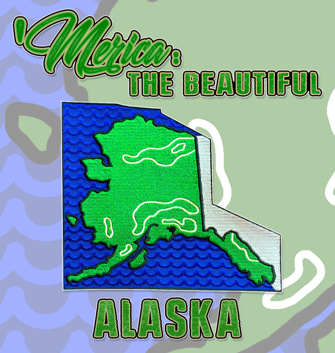 19 'MERICA: THE BEAUTIFUL / ALASKA