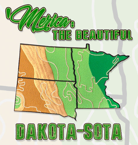 'MERICA: THE BEAUTIFUL / DAKOTA-SOTA