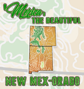 'MERICA: THE BEAUTIFUL / NEW MEX-ORADO