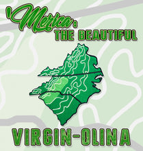 Load image into Gallery viewer, &#39;MERICA: THE BEAUTIFUL / VIRGIN-OLINA